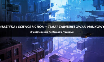Fantastyka i Science Fiction – konferencja naukowa